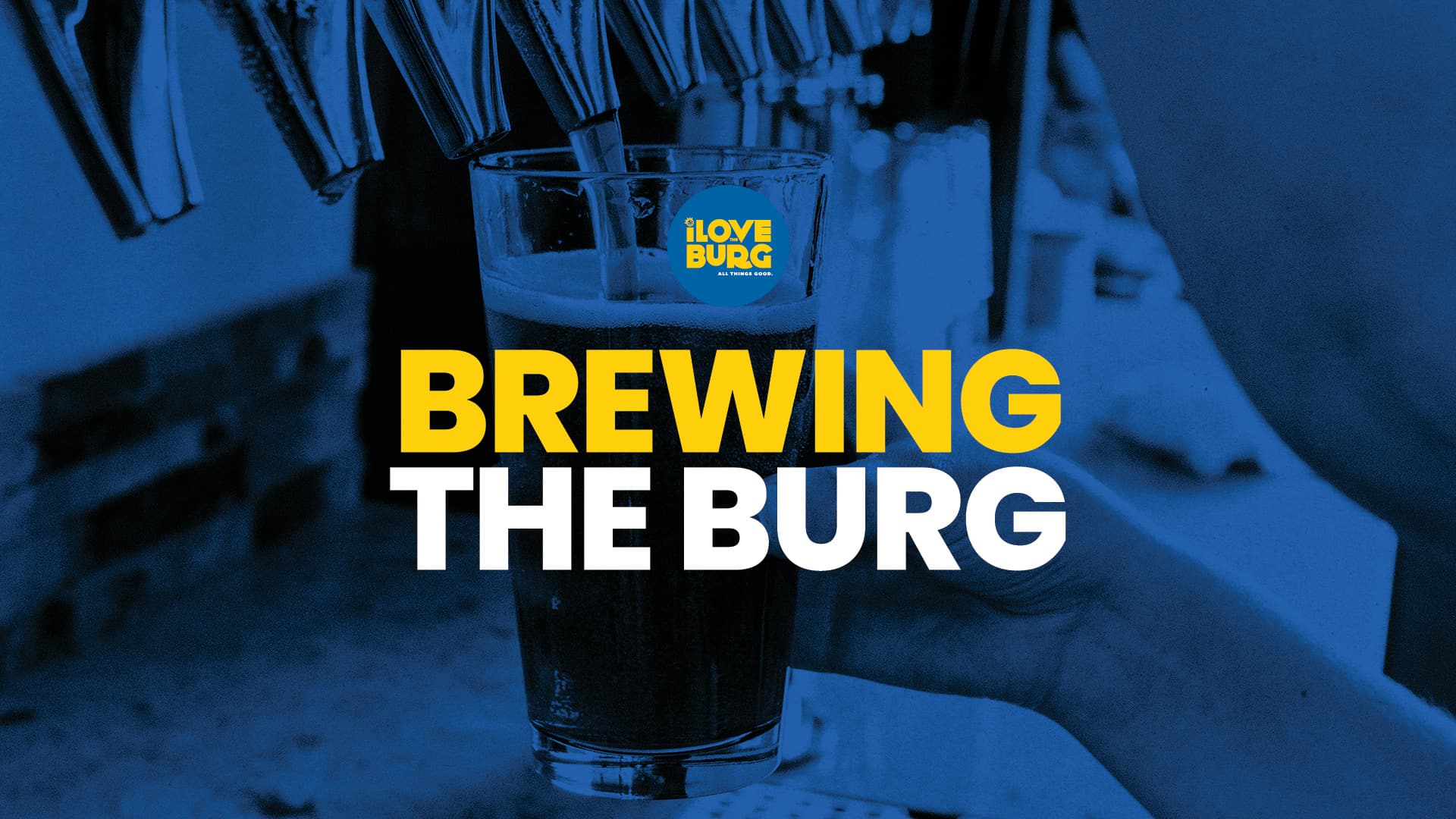 Brewing the Burg: an insiders guide to the top local breweries - I Love ...