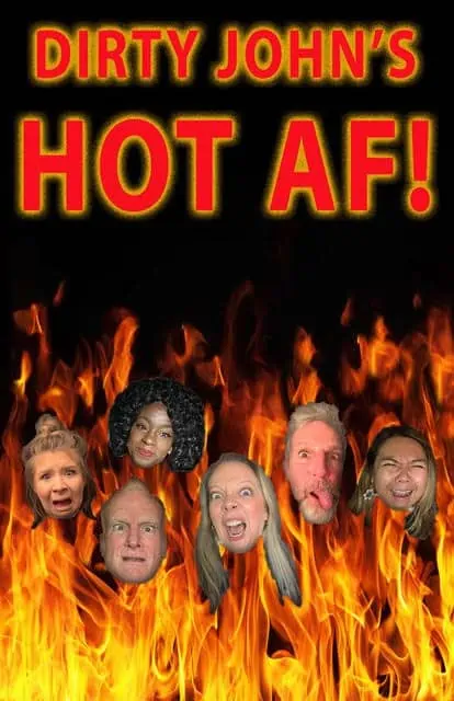 Dirty John's HOT AF comedy at the Studio@620