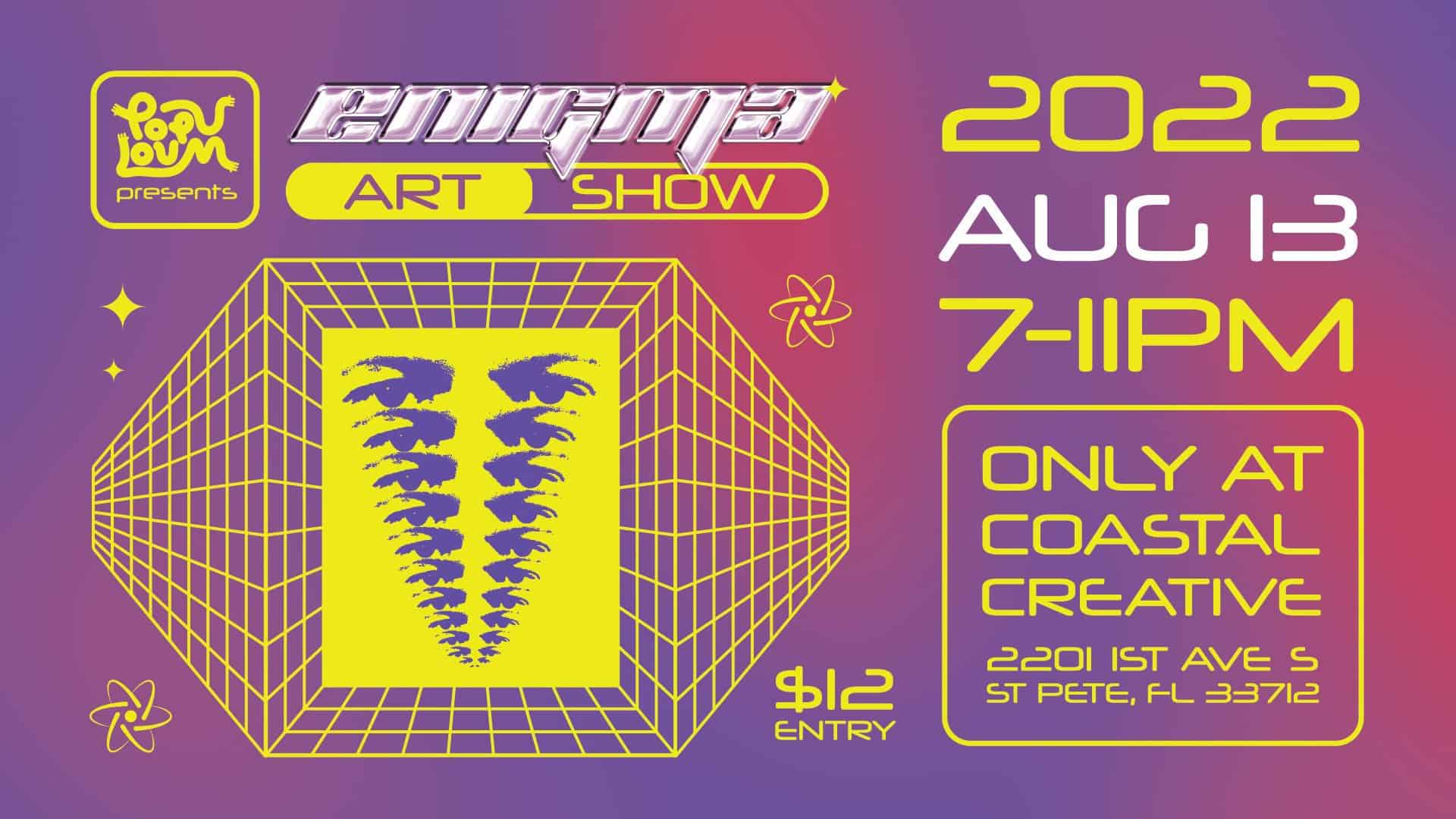 Enigma Art Show 2022 August 13 7pm-11pm only at coastal creative