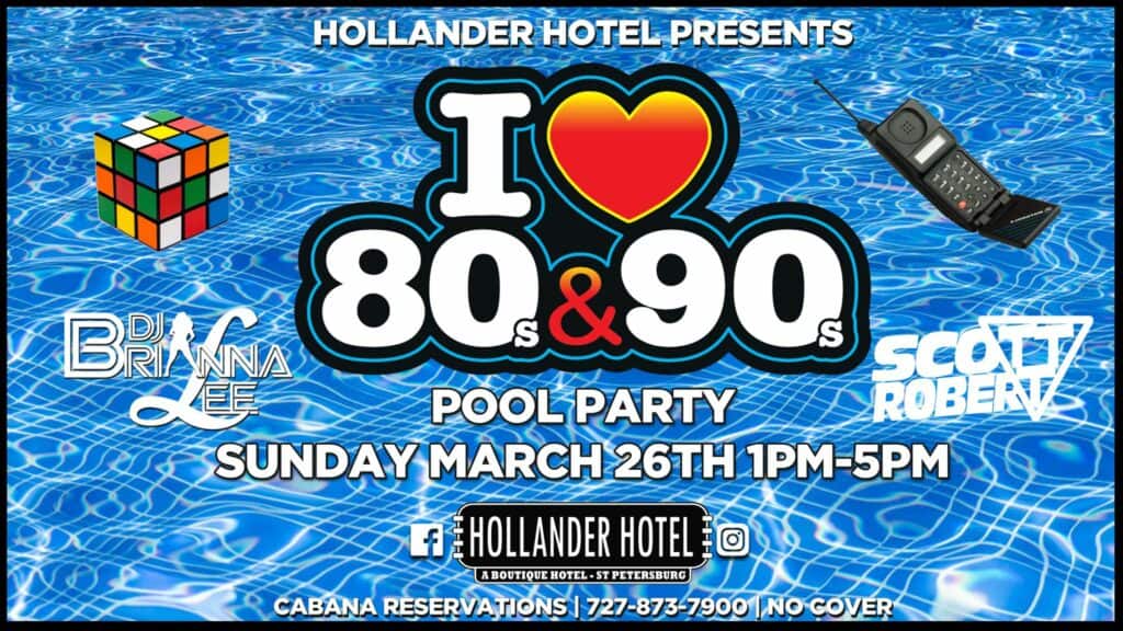I love the 80's & 90's Pool Party at the Hollander Hotel