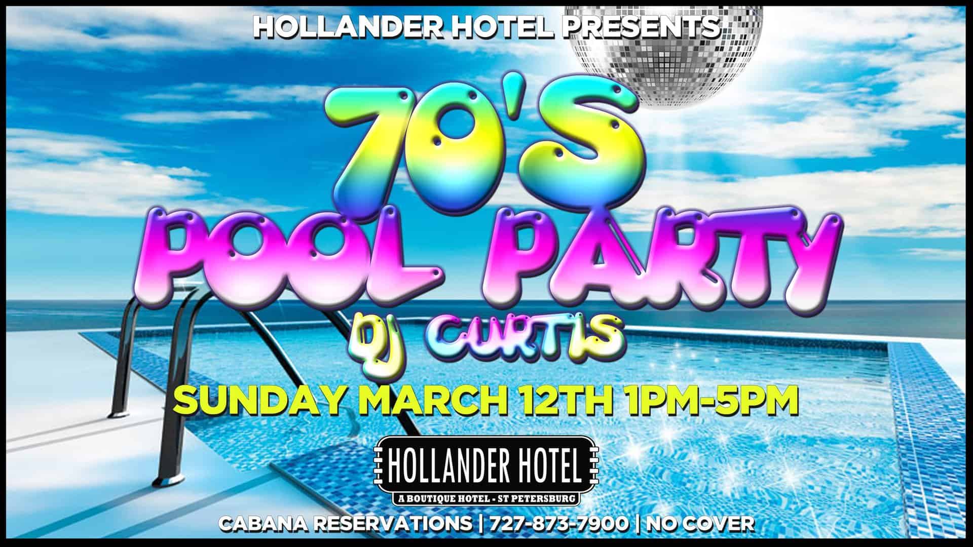 70'a Pool Party with Curtis James, Taetro & JB Nicotera at the Hollander Hotel