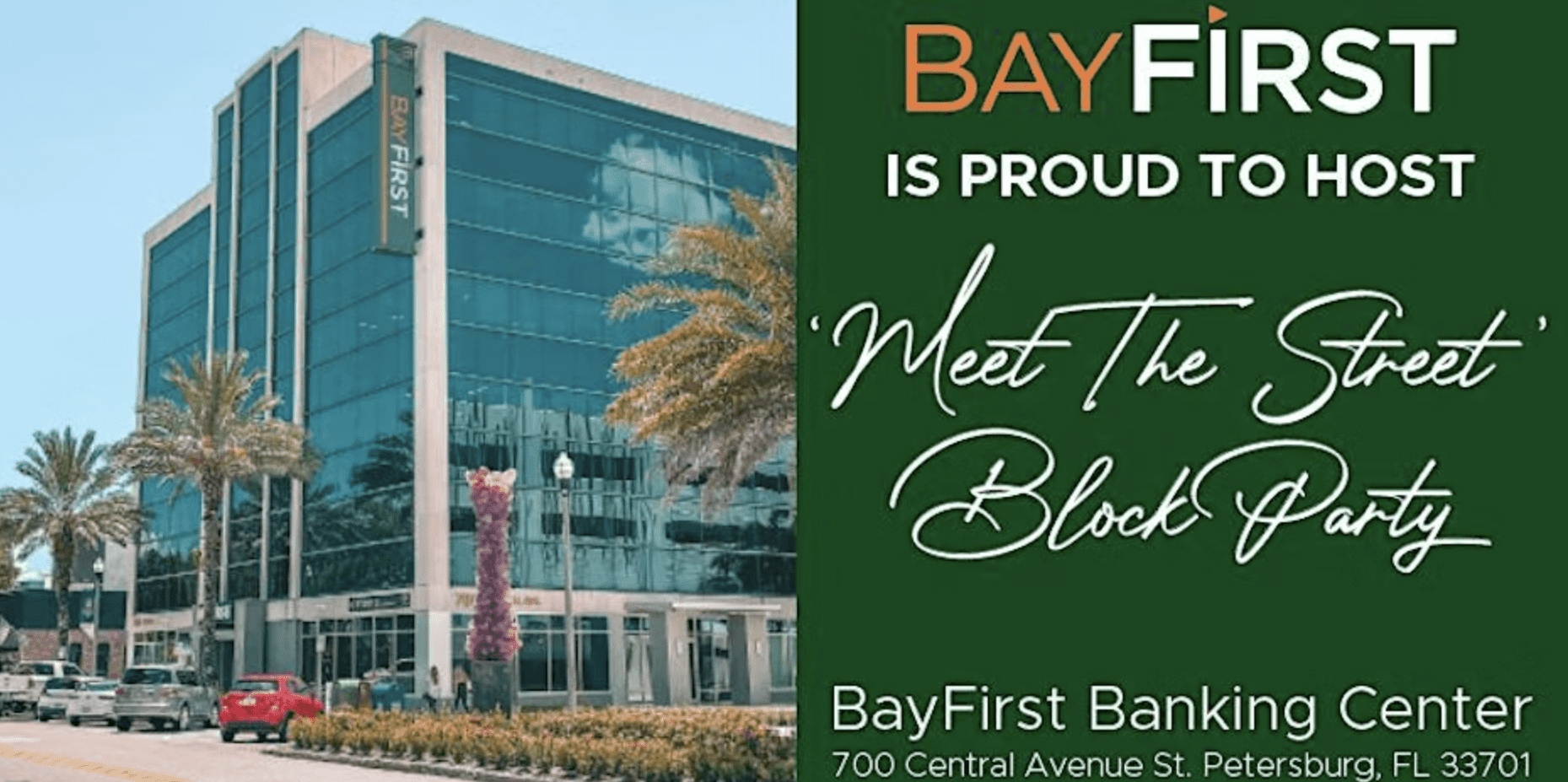 BayFirst 'Meet the Street' Block Party Free Event
