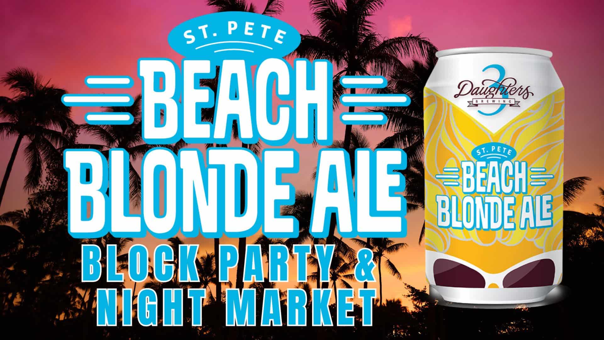 Beach Blonde Ale Block Party & Night Market