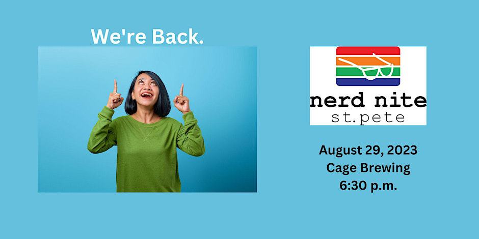 Nerd Nite St Pete: August - The Relaunch!