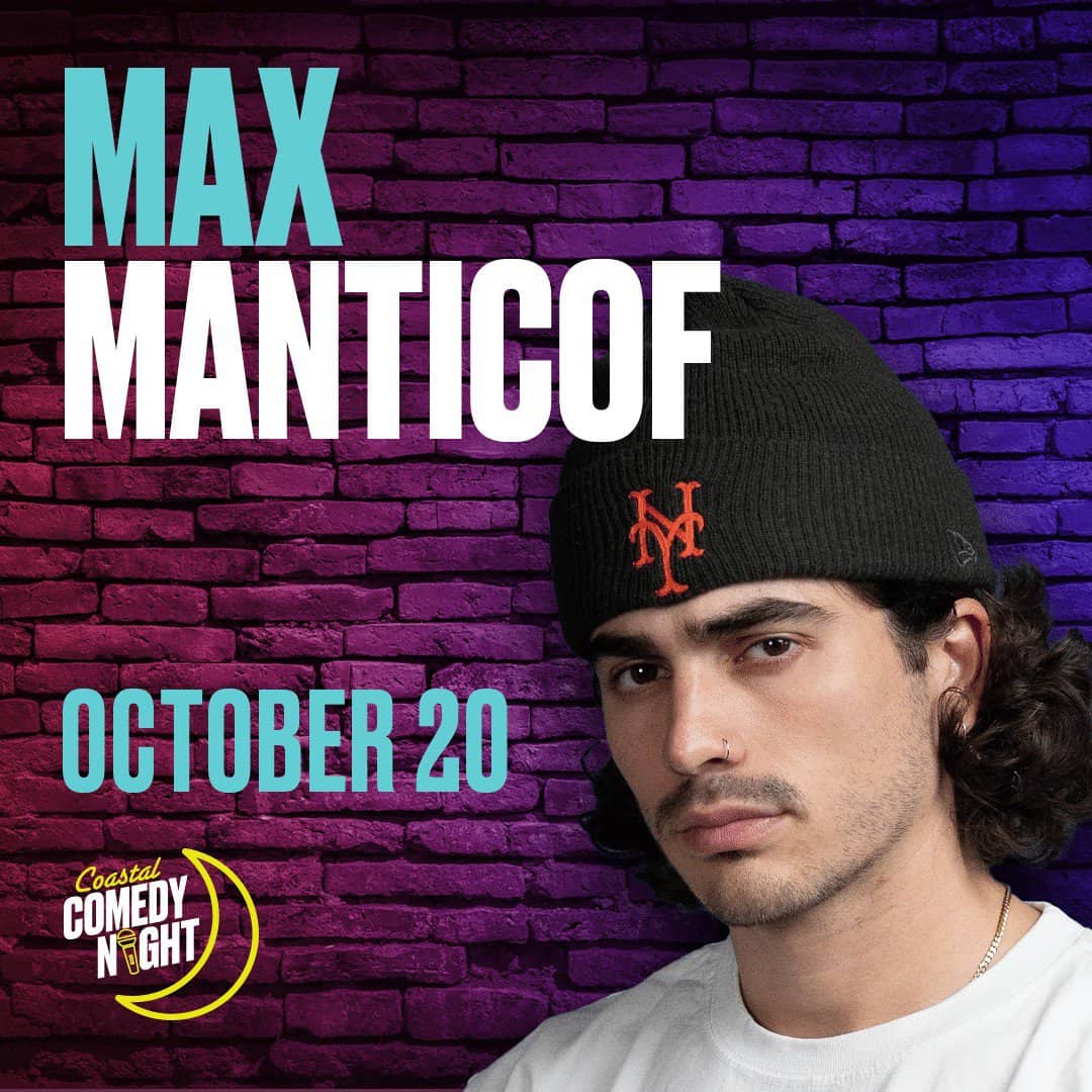 Max Manticof - Coastal Comedy Night