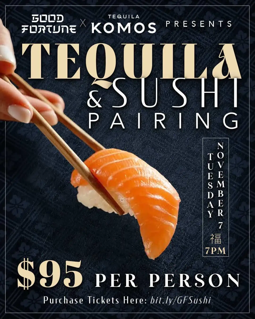 Good Fortune x Komos Tequila Sushi Pairing Dinner