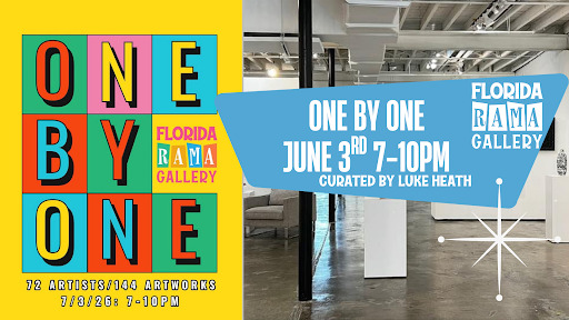 One by One Opening at FloridaRAMA Gallery